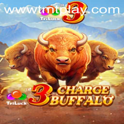 Discover the Thrilling World of 3ChargeBuffalo on TMT PLAY