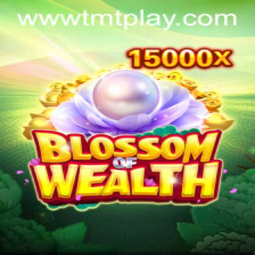 Blossom of Wealth – Dive Into TMT PLAY's Latest Sensation