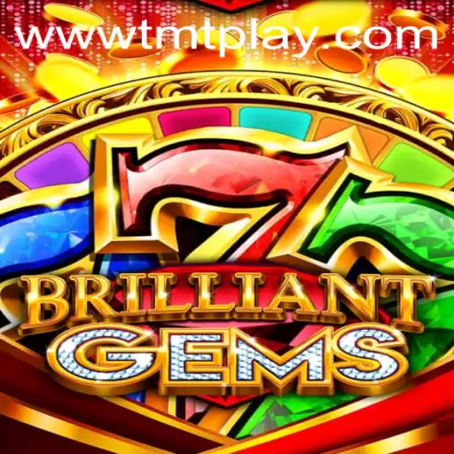 BrilliantGems: Exploring the Captivating World of TMT PLAY's Latest Hit