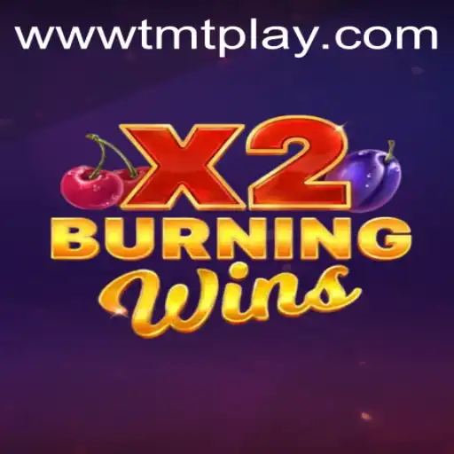 Exploring the Excitement of BurningWinsX2: A TMT PLAY Experience