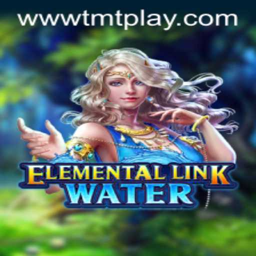 Discovering the Magic of ElementalLinkWater: The Dynamic Adventure Game by TMT PLAY