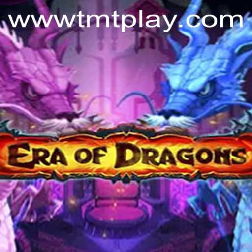 Exploring the Epic World of EraOfDragons with TMT PLAY