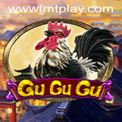 Exploring the Intriguing World of GuGuGu on TMT PLAY