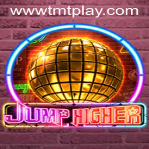 Explore the Thrilling World of JumpHigher: A TMT PLAY Experience