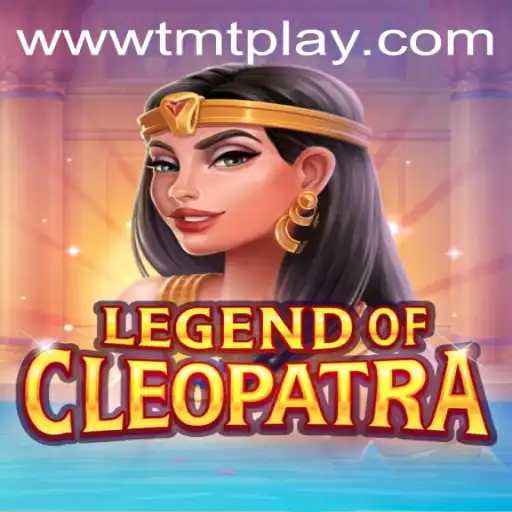 Unveiling the Mysteries of 'LegendOfCleopatra': A Journey into the World of TMT PLAY
