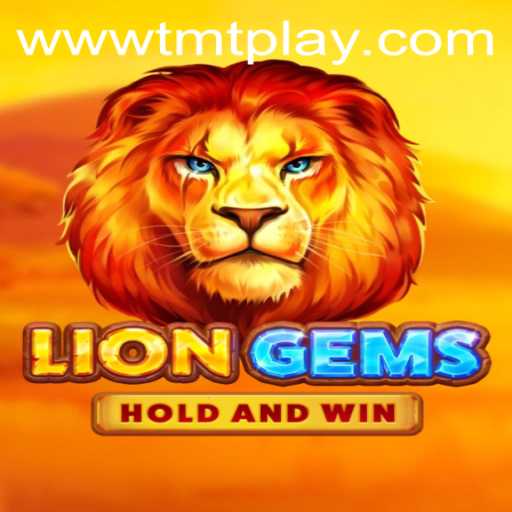 Exploring LionGems and the Innovative TMT PLAY: An In-depth Guide