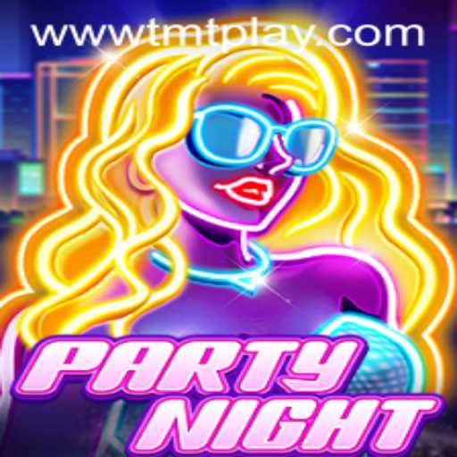 The Ultimate Guide to PartyNight and TMT PLAY