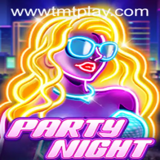 The Ultimate Guide to PartyNight and TMT PLAY