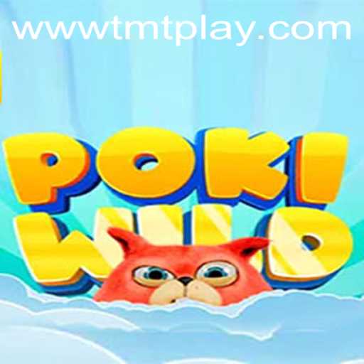 Explore the Vibrant World of PokiWild through TMT PLAY