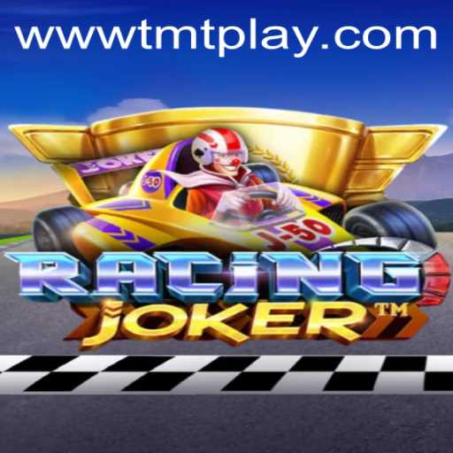 Exploring the Thrills of RacingJoker: An Insight into TMT PLAY's Exciting Game
