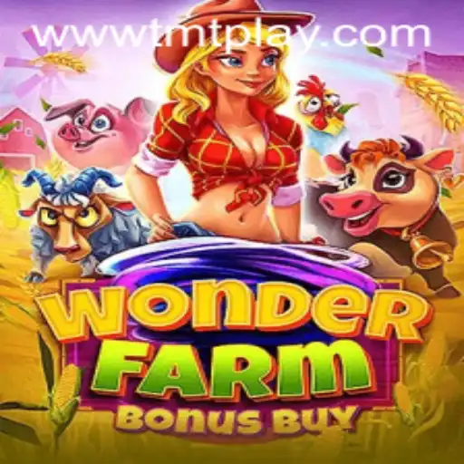 Exploring the Enchanting World of WonderFarmBonusBuy in TMT PLAY