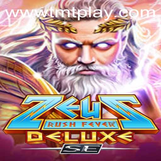 Experience the Thrilling Adventure of ZeusRushFeverDeluxeSE with TMT PLAY